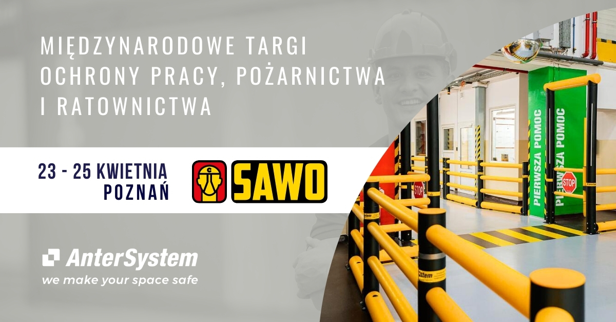 zaproszenie na targi BHP, pożarnictwa i ratownictwa do Poznania od 23 do 25 kwietnia 2024 od Anter System